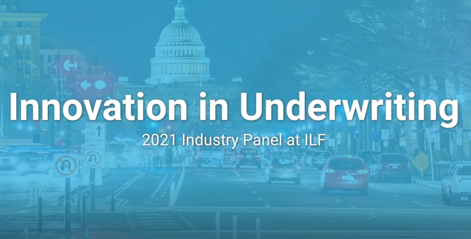 Innovation in Underwriting: 2021 ILF Industry Panel